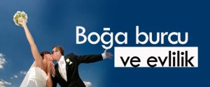 Burçlara Göre Aşk Evlilik