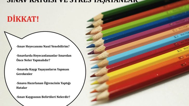 Sınav Kaygısı Yaşayanlar DİKKAT!